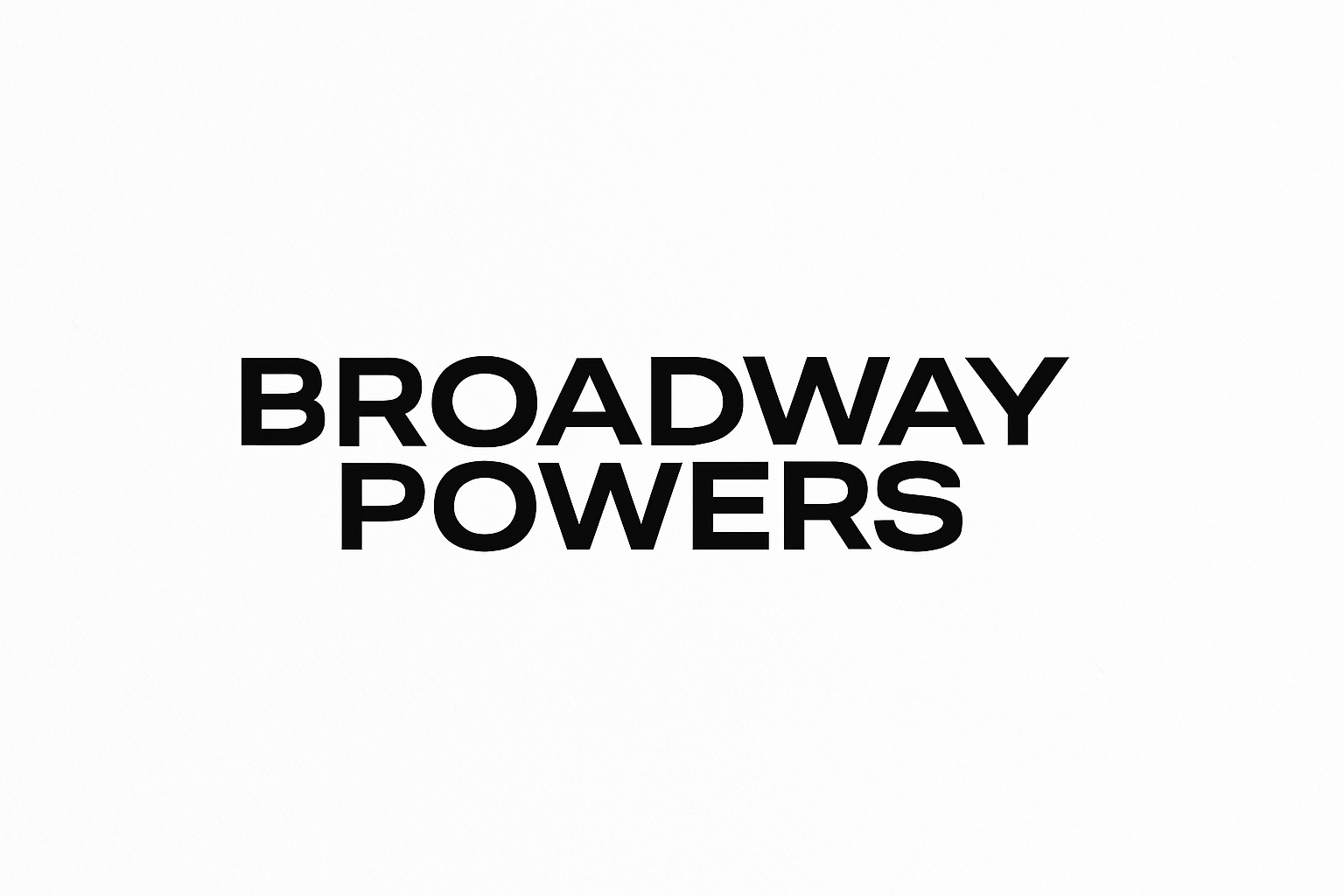 BROADWAYPOWERS plz genrate logo black colour
